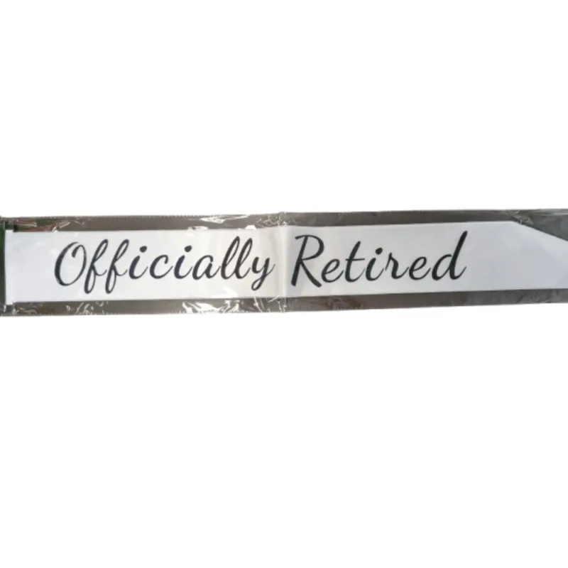 "Officially Retired" Sash