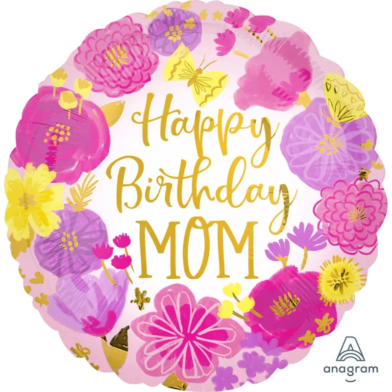 18" "Happy Birthday Mom" Flowers & Butterflies