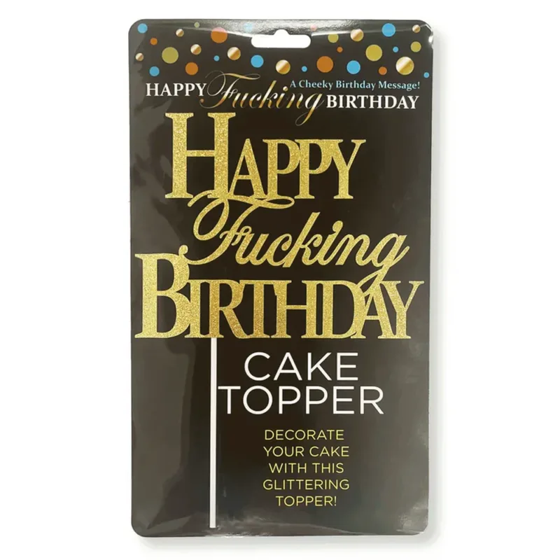 8" "Happy F-king Birthday" Cake Topper