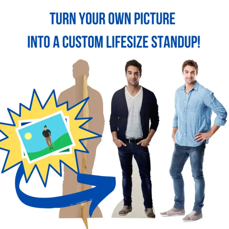 Custom Life Size Cut Out Standee